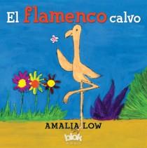 FLAMENCO CALVO, EL | 9788493961374 | LOW NAKAYAMA, AMALIA