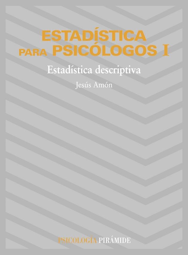 ESTADISTICA PARA PSICOLOGOS 1. | 9788436800821 | JESUS AMON