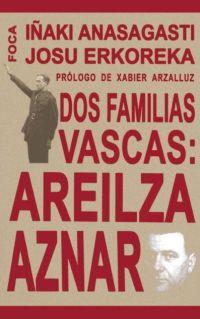 DOS FAMILIAS VASCAS: AREILZA | 9788495440525 | ANASAGASTI, IÑAKI/ ERKOREKA, JOSU