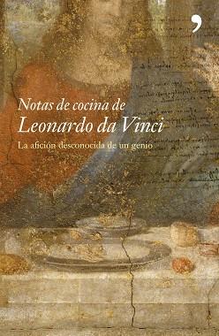 NOTAS DE COCINA DE LEONARDO DA VINCI | 9788484604938 | JONATHAN ROUTH