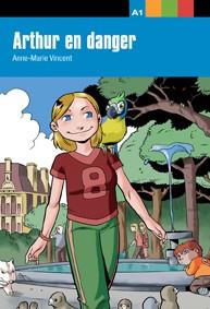 ARTHUR EN DANGER - LECTURA | 9788484431657 | VINCENT, ANNE-MARIE