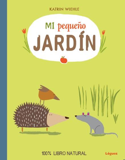 MI PEQUEÑO JARDÍN | 9788494230547 | KATRIN WIEHLE