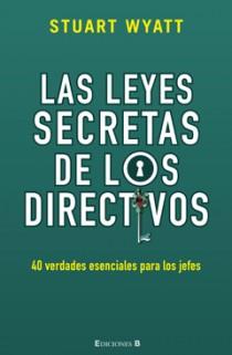 LEYES SECRETAS DE LOS DIRECTIVOS,LAS | 9788466646819 | WYATT,STUART