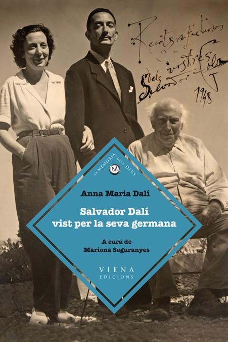 SALVADOR DALÍ VIST PER LA SEVA GERMANA | 9788483306925 | DALÍ, ANNA MARIA