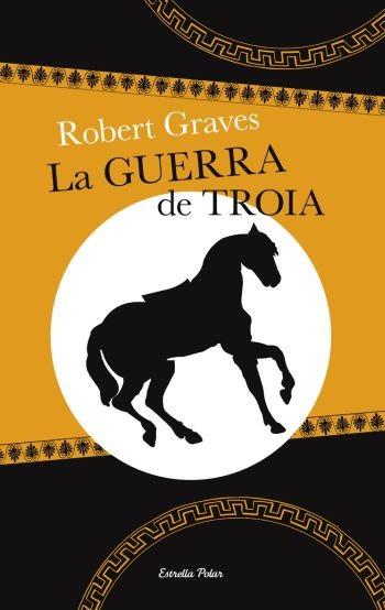 GUERRA DE TROIA | 9788499320441 | GRAVES ROBERT