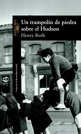 TRAMPOLIN DE PIEDRA SOBRE EL HUDSON | 9788420442198 | ROTH, HENRY