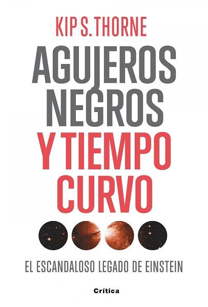 AGUJEROS NEGROS Y TIEMPO CURVO | 9788498921557 | KIP S. THORNE