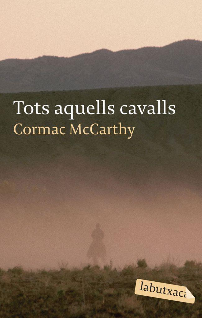 TOTS AQUELLS CAVALLS | 9788496863316 | MCCARTHY, CORMAC