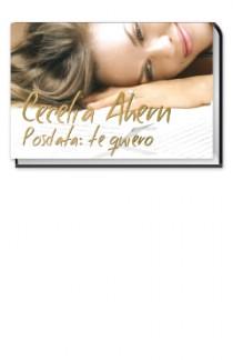 POSDATA TE QUIERO | 9788466646475 | AHERN,CECELIA