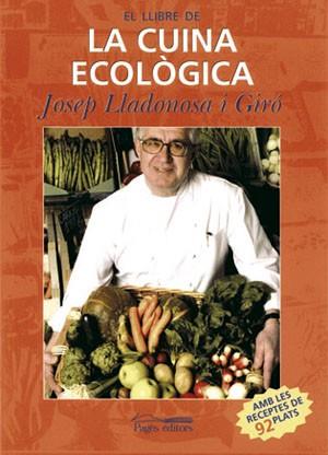 CUINA ECOLOGICA, LA | 9788497791656 | LLADONOSA I GIRÓ, JOSEP