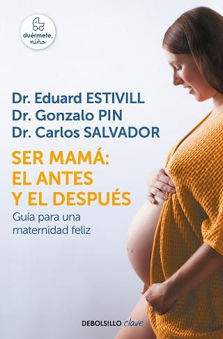 SER MAMá: EL ANTES Y EL DESPUéS | 9788466342490 | EDUARD ESTIVILL