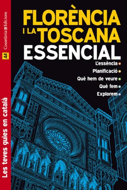 FLORÈNCIA I LA TOSCANA ESSENCIAL | 9788497917575