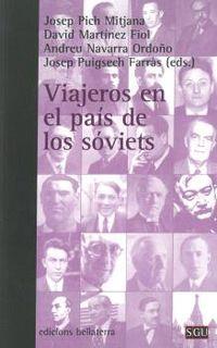 VIAJEROS EN EL PAIS DE LOS SOVIETS | 9788472909281