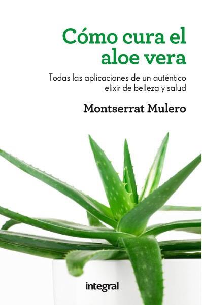 COMO CURA EL ALOE VERA | 9788415541202