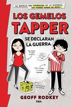 LOS GEMELOS TAPPER SE DECLARAN LA GUERRA | 9788427208698 | RODKEY , GEOFF