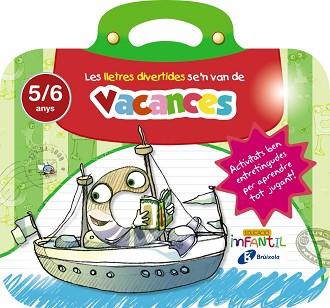 LES LLETRES DIVERTIDES SE'N VAN DE VACANCES 5 ANYS | 9788499062273 | IGLESIAS IGLESIAS, ROSA M.ª/SANZ NÚÑEZ, RAFAEL