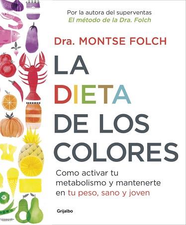 LA DIETA DE LOS COLORES | 9788425353888 | FOLCH, MONTSE