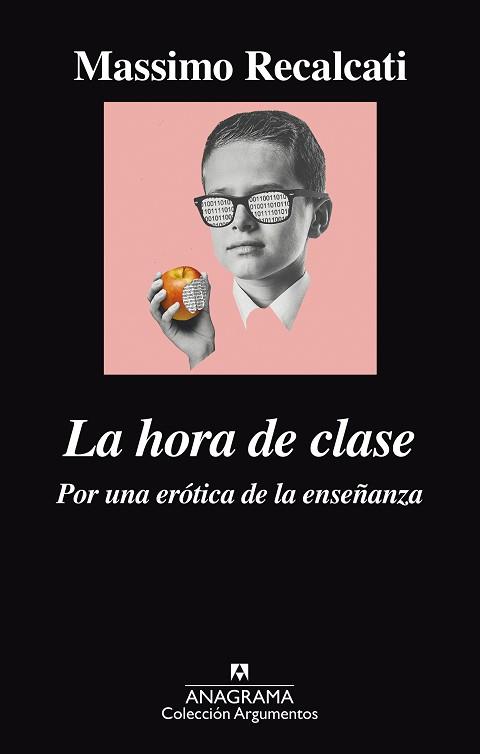 LA HORA DE CLASE. POR UNA ERÓTICA DE LA ENSEÑANZA | 9788433964076 | RECALCATI, MASSIMO