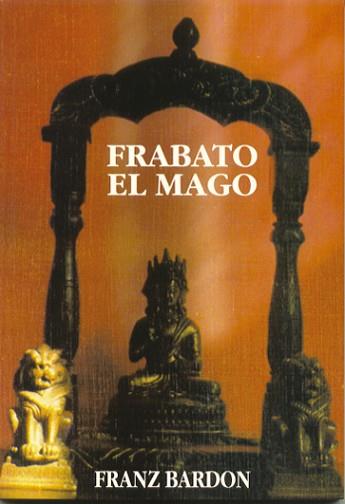 FRABATO EL MAGO | 9788487476716 | BARDON,FRANZ