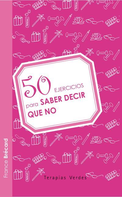 50.SABER DECIR NO | 9788492716708 | BRECARD, FRANCE