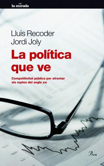 POLÍTICA QUE VE | 9788475880518 | JOLY, JORDI/RECODER, LLUÍS