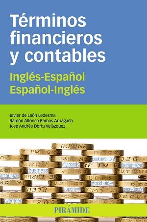 TÉRMINOS FINANCIEROS Y CONTABLES | 9788436827170 | LEÓN LEDESMA, JAVIER DE/RAMOS ARRIAGADA, RAMÓN ALF