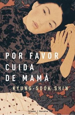 POR FAVOR, CUIDA DE MAMÁ | 9788425346255 | KYUNG-SOOK,SHIN