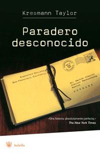 PARADERO DESCONOCIDO | 9788479013967 | TAYLOR, KRESSMANN