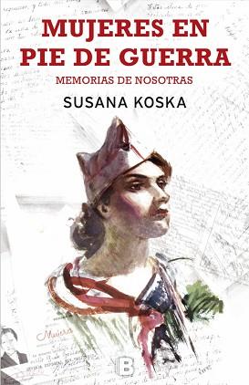 MUJERES EN PIE DE GUERRA | 9788466661331 | SUSANA KOSKA