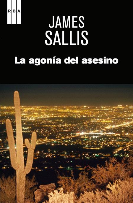 LA AGONÍA DEL ASESINO | 9788490562352 | SALLIS , JAMES