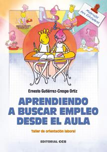 APRENDIENDO A BUSCAR EMPLEO DESDE EL AULA. CUADERNO : TALLER | 9788483165263 | GUTIERREZ-CRESPO ORTIZ, ERNESTO