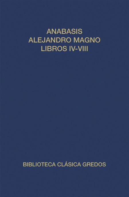 ANABASIS DE ALEJANDRO MAGNO. LIBROS I V-V I I I (I | 9788424903060 | ARRIANO, FLAVIO