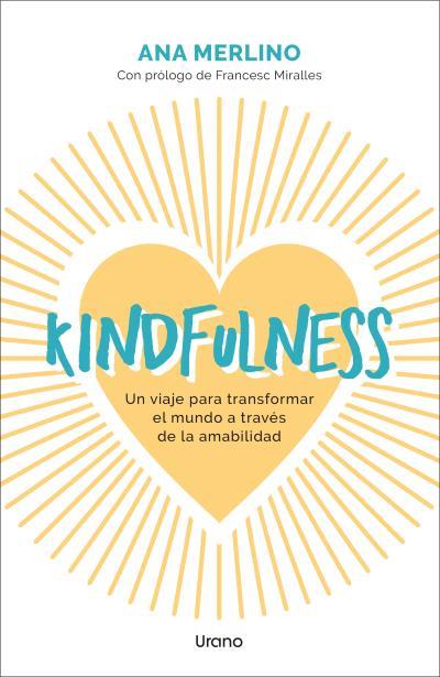 KINDFULNESS | 9788418714689 | MERLINO SACANELLES, ANA