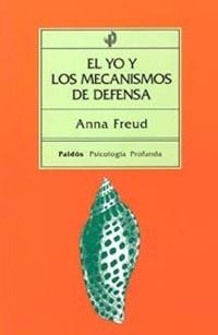 YO Y LOS MECANISMOS DE DEFENSA, EL | 9788475090245 | Freud, Anna