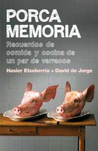 PORCA MEMORIA | 9788478716104 | ETXEBERRIA, HAISER/ JORGE, DAVID DE