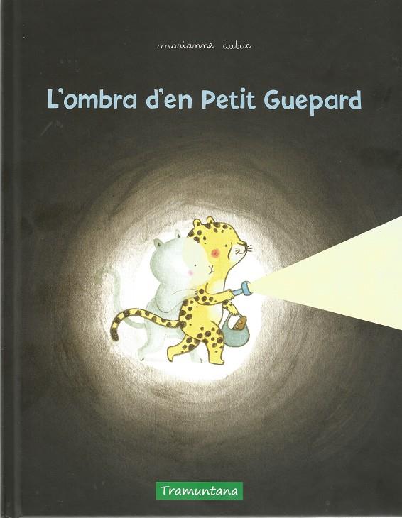 L'OMBRA D'EN PETIT GUEPARD | 9788417303631 | DUBUC, MARIANNE