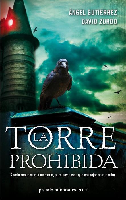 TORRE PROHIBIDA (PREMIO MINOTAURO 2012) | 9788445000137 | ANGEL GUTIERREZ / DAVID ZURDO