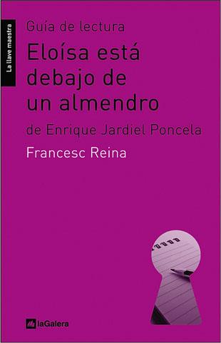 GUÍA DE LECTURA DE ELOÍSA ESTÁ DEBAJO DE UN ALMEND | 9788424630218