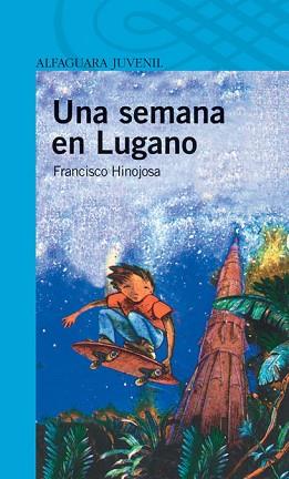 UNA SEMANA EN LUGANO | 9788420421971 | HINOJOSA, FRANCISCO