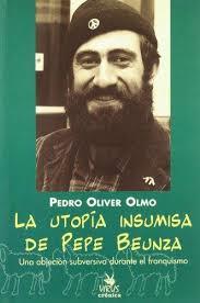 LA UTOPIA INSUMISA DE PEPE BEUNZA | 9788488455086