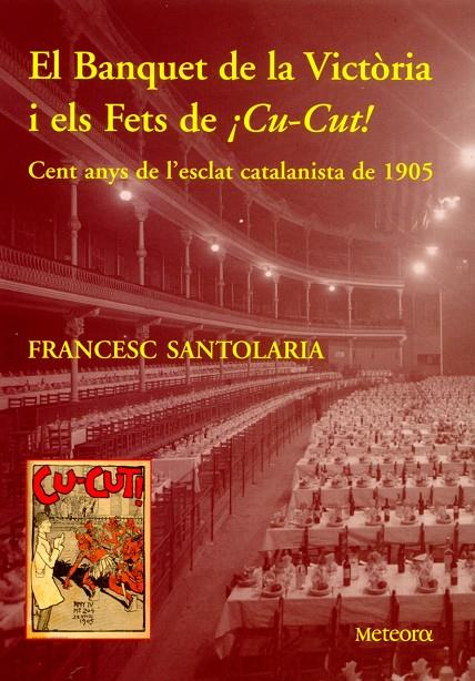 BANQUET DE LA VICTORIA I ELS FETS DE CU-CUT | 9788495623386 | SANTAOLARIA