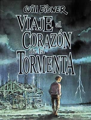 VIAJE AL CORAZON DE LA TORMENTA | 9788479043940 | EISNER, WILL