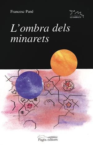 OMBRA DELS MINARETS, L' | 9788479354817 | PANE, FRANCESC