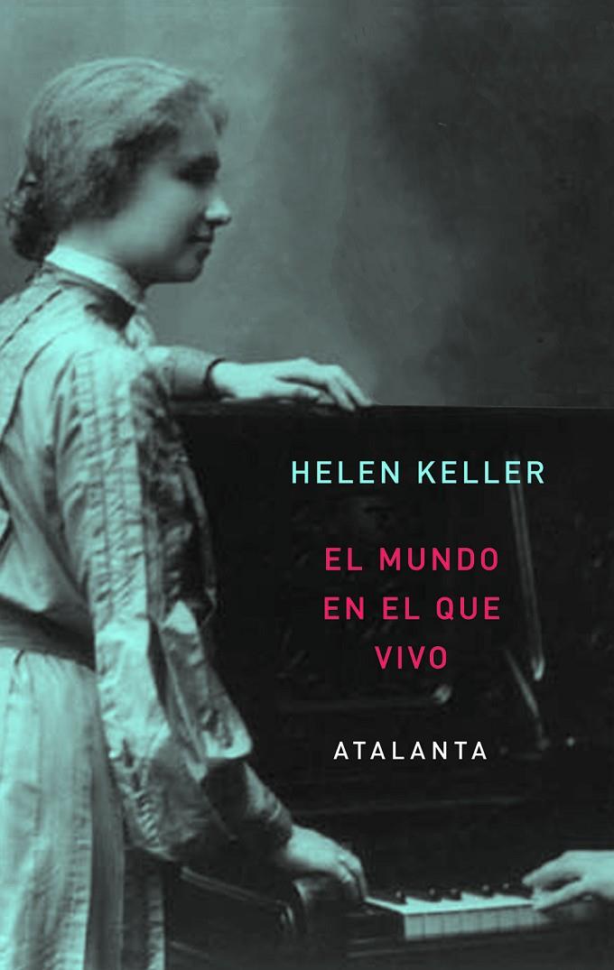 MUNDO EN EL QUE VIVO | 9788493963521 | KELLER, HELEN