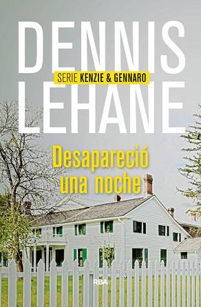 DESAPARECIÓ UNA NOCHE | 9788490564004 | LEHANE , DENNIS