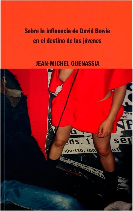 SOBRE LA INFLUENCIA DE DAVID BOWIE EN EL DESTINO DE LAS JÓVENES | 9788419535009 | GUENASSIA, JEAN-MICHEL