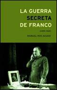 GUERRA SECRETA DE FRANCO, LA | 9788484323839 | ROS AGUDO, MANUEL