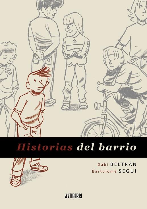 HISTORIAS DEL BARRIO | 9788415163350 | GABI BELTRÁN-BARTOLOMÉ SEGUÍ