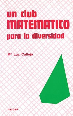 CLUB MATEMATICO,UN | 9788427710702 | LUZ CALLEJO,M¦