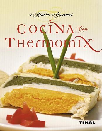 COCINA CON THERMOMIX (EL RINCÓN DEL GOURMET) | 9788499280486 | TIKAL